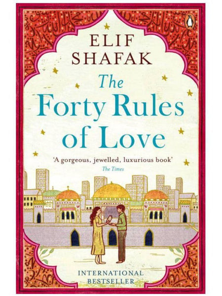 The Forty Rules Of Love By Elif Shafak