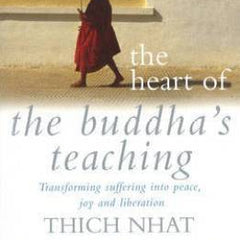 The Heart of Buddha's Teaching