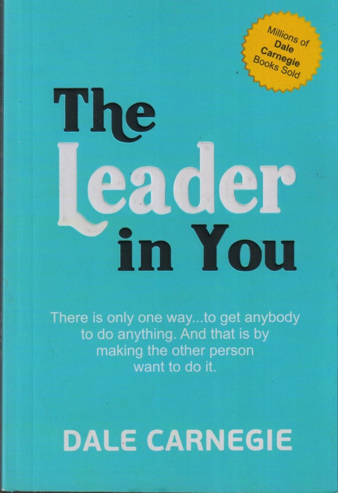 The Leader In You by Dale Carnegie