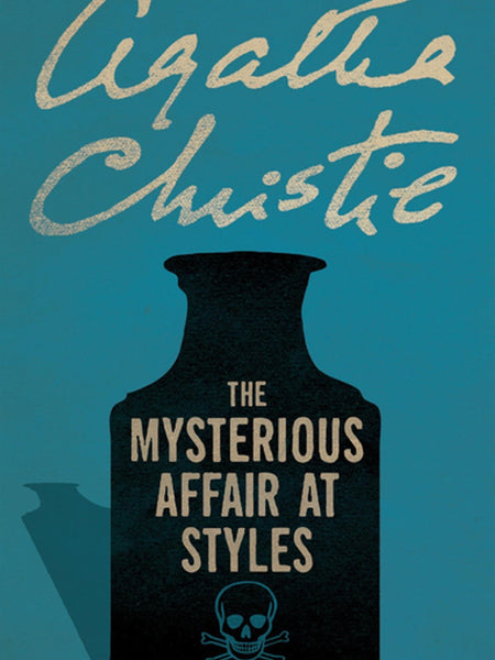 The Mysterious Affair At Styles By Agatha Christie
