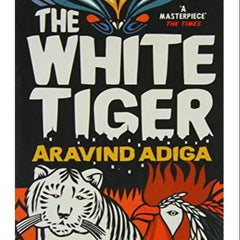 The White Tiger By Aravind Adiga