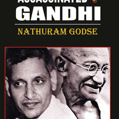 Why I Assassinated Gandhi - Controversial Historical Perspective Book By Nathuram Godse
